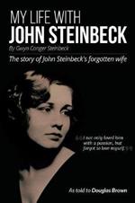 My Life With John Steinbeck: The story of John Steinbeck's forgotten wife