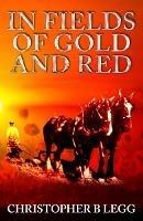 In Fields of Gold and Red