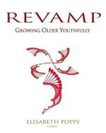 Revamp: Growing Older Youthfully