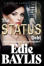 The Status Debt: A fast-paced passionate thriller of love, crime, suspense and betrayal