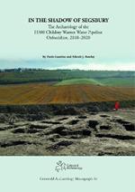 In the Shadow of Segsbury: The Archaeology of the H380 Childrey Warren Water Pipeline Oxfordshire, 2018–2020