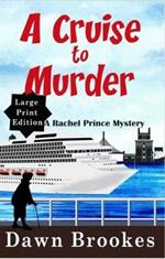 A Cruise to Murder Large Print Edition