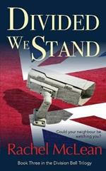 Divided We Stand: Could your neighbour be watching you?