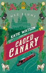 Katie Watson and the Caged Canary