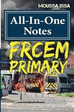 FRCEM PRIMARY: All-In-One Notes (2017 Edition, Black &White)