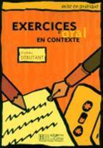 Exercices d'oral en contexte: Livre de l'eleve - niveau debutant