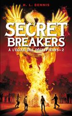 Secret breakers (À l'école des décrypteurs) Tome 2