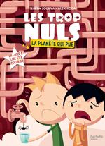 Les Trop Nuls - Tome 2 - La planète qui pue