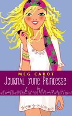 Journal d'une princesse - Tome 6 - Rebelle et romantique