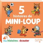 5 histoires de Mini-Loup