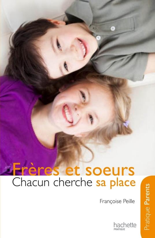 Frères et soeurs - Chacun cherche sa place