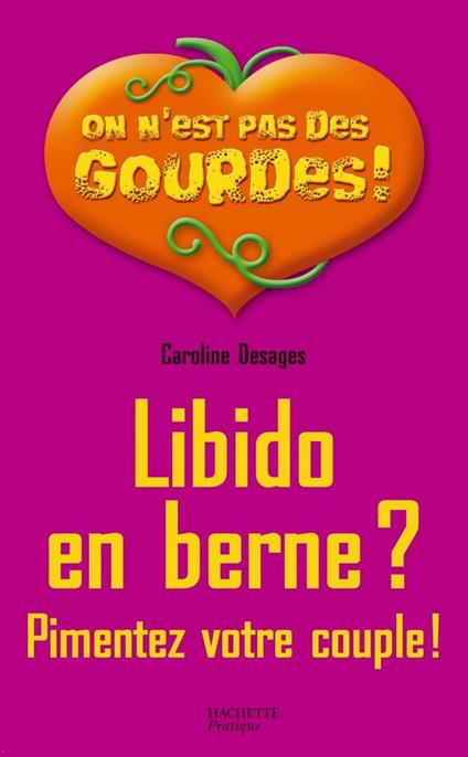 Libido en berne ? Pimentez votre couple !