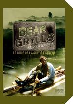 Guide de survie de Bear Grylls