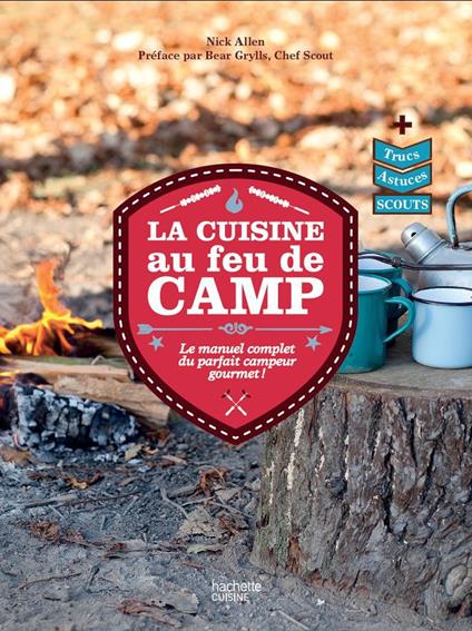 La cuisine au feu de camp