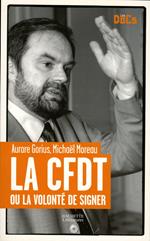 La CFDT ou la volonté de signer.