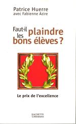 Faut-il plaindre les bons élèves