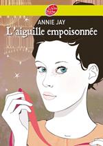 Complots à Versailles - Tome 3: L'aiguille empoisonnée