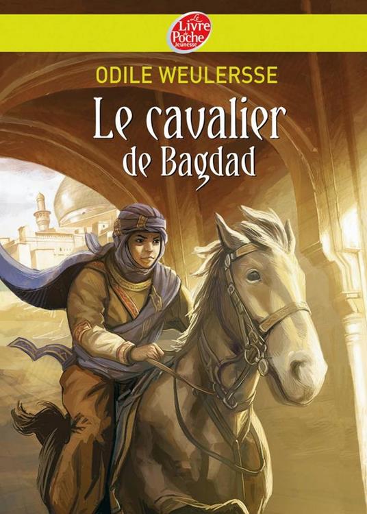 Le cavalier de Bagdad - François Baranger,Odile Weulersse,Yves Beaujard - ebook