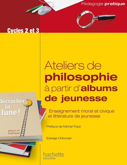 Aborder la philosophie en classe à partir d'albums de jeunesse