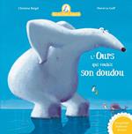 L'ours qui voulait son doudou(Mamie Poule raconte T.6)