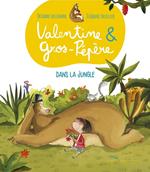 Valentine et Gros-Pépère - Dans la jungle