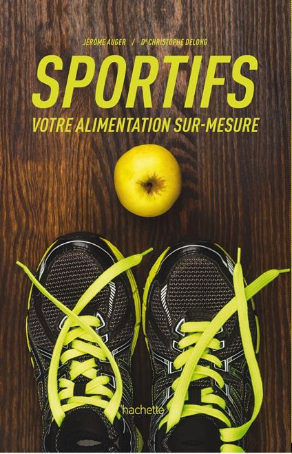 Sportifs, votre alimentation sur-mesure