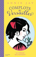 Complots à Versailles - Tome 4