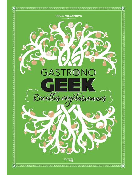 Gastronogeek - Recettes végétariennes