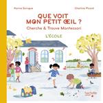 Bien Grandir Montessori - Mon petit oeil voit - L'école