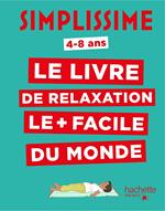 Simplissime Enfants - Le livre de relaxation le plus facile du monde