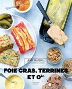 Foies Gras, terrines et compagnie