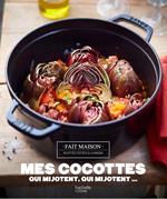 Mes petits plats Cocottes qui mijotent qui mijotent