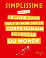 Simplissime Le livre pour tout savoir sur le corps humain le + facile du monde