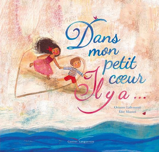 Dans mon petit coeur il y a - Orianne Lallemand,Elise Mansot - ebook