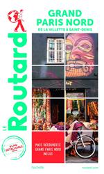 Guide du Routard Grand Paris Nord