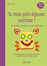 Talents d'école - Tu viens petit-déjeuner, maîtresse ? ePub FXL - Ed. 2020