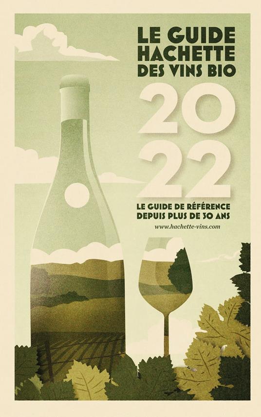 Guide Hachette des Vins bios 2022