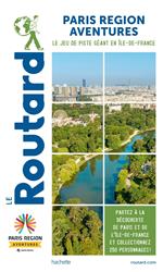 Guide du Routard Paris Région Aventure