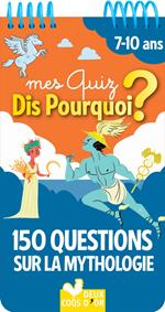 150 questions sur la mythologie