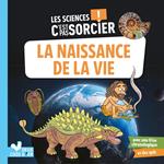 Les sciences C'est pas sorcier - L'apparition de la vie sur Terre