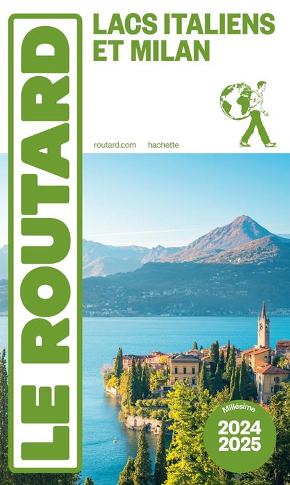 Guide du Routard Lacs Italiens et Milan 2024/25