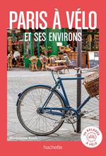 Paris à vélo Guide un Grand Week-end