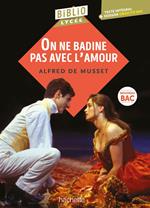 Bibliolycée - On ne badine pas avec l'amour, Alfred de Musset - BAC 2025