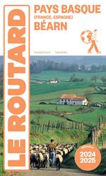 Guide du Routard Pays basque, Béarn 2024/25