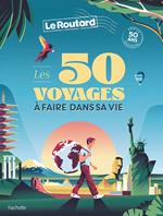 50 voyages à faire dans sa vie