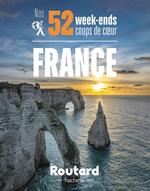 Nos 52 week-ends coups de coeur en France