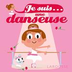 Je suis une danseuse