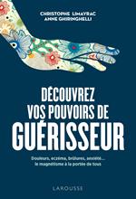 Découvrez vos pouvoirs de guérisseur