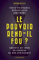 Le pouvoir rend-il fou ?