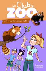 Le club du zoo- SOS, panda roux en fuite !